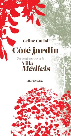 Côté jardin : une année au cœur de la Villa Médicis, couverture