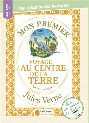 Mon premier Jules Verne : Voyage au centre de la Terre : édition abrégée