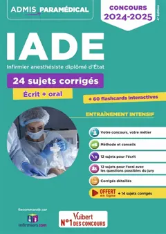 IADE, infirmier anesthésiste diplômé d'État : 24 sujets corrigés, écrit + oral, concours 2022-2023 (3e éd.) Mathieu Besselièvre,… Guillaume Houzet,…