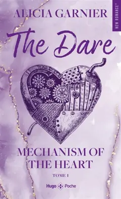 Mechanism of the heart, tome 1 : The dare