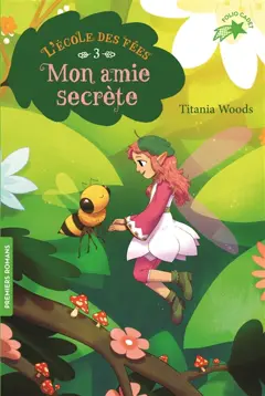 L'école des fées, tome 3 : Mon amie secrète