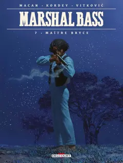 Marshal Bass, tome 7 : Maître Bryce