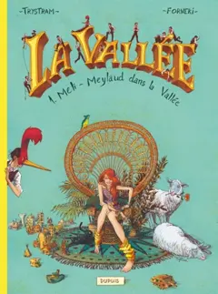 La Vallée, tome 1 : Meli-Meylaud dans la Vallée