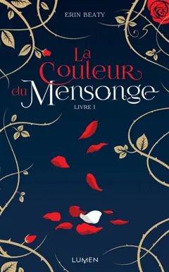 La couleur du mensonge, tome 1