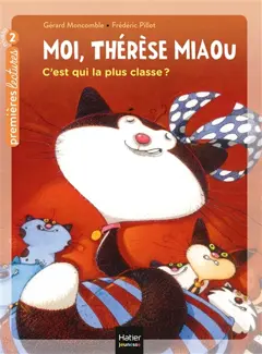 Moi, Thérèse Miaou, tome 6 : C'est qui la plus classe ?, couverture