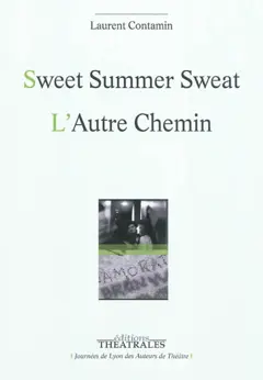 Sweet summer sweat. L'autre chemin