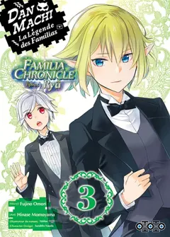 Danmachi Familia chronicle : épisode Ryû, tome 3