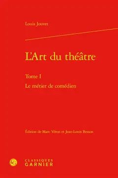 L'art du théâtre, tome 1 : Le métier de comédien