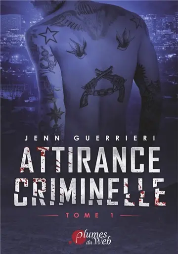 Attirance criminelle. Vol. 1