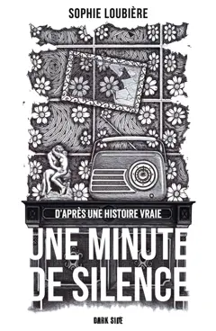 Une minute de silence : d'après une histoire vraie, couverture