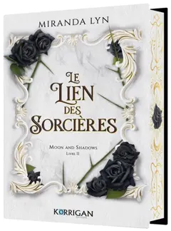 Moon and shadows, tome 2 : Le lien des sorcières