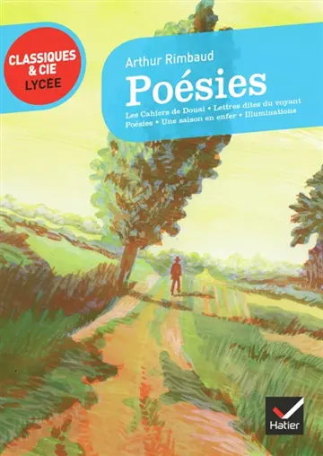 Poésies. Une saison en enfer. Illuminations