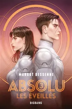 Absolu, tome 3 : Les éveillés