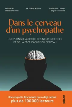 Dans le cerveau d'un psychopathe : une plongée au cœur des neurosciences et de la face cachée du cerveau, couverture