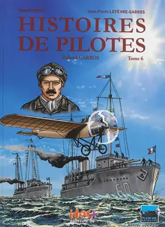 Histoires de pilotes, tome 6 : Roland Garros, couverture