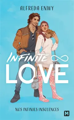 Infinite love, tome 2 : Nos infinies insolences, couverture