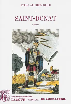 Etude archéologique sur Saint-Donat (Drôme)
