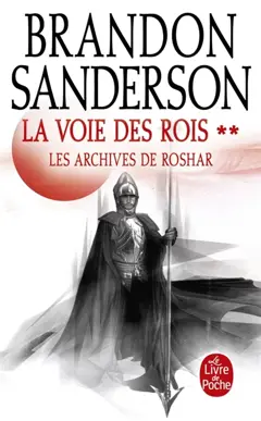 Les archives de Roshar, tome 1 : La voie des rois. Vol. 2