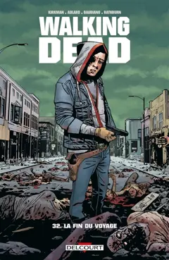 Walking dead, tome 32 : La fin du voyage