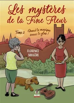 Les mystères de la Fine fleur, tome 2 : Quand la musique sonne le glas !