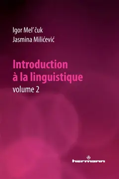 Introduction à la linguistique, tome 2