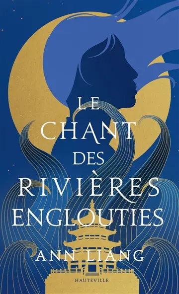 Le chant des rivières englouties