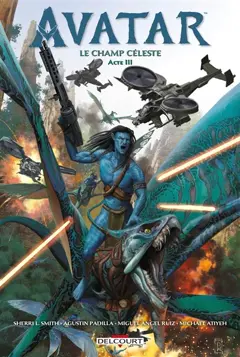 Avatar : le champ céleste, tome 3