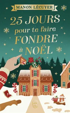 Un Noël à Mistletown, tome 1 : 25 jours pour te faire fondre à Noël, couverture