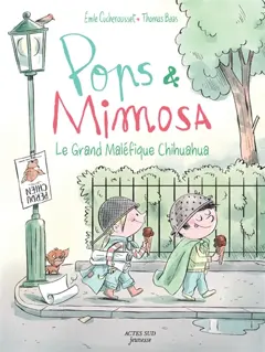 Pops & Mimosa, tome 3 : Le grand maléfique Chihuahua