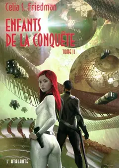 Enfants de la conquête, tome 2