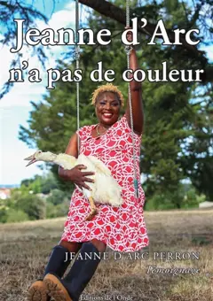 Jeanne d'Arc n'a pas de couleur : témoignage, couverture