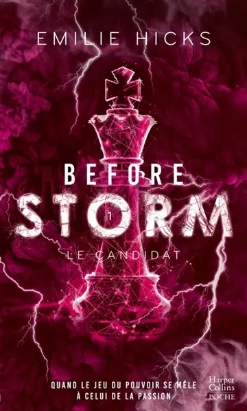 Before Storm. Vol. 1. Le candidat
