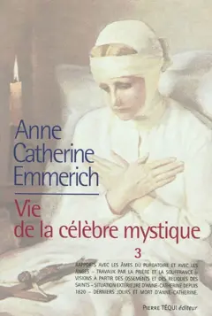 Vie d'Anne-Catherine Emmerich, tome 3