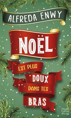 Noël est plus doux dans tes bras, couverture