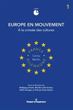 Europe en mouvement, tome 1 : A la croisée des cultures