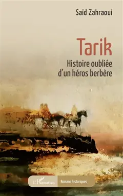 Tarik : histoire oubliée d'un héros berbère, couverture