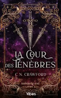 Shadow faé, tome 3 : La cour des ténèbres