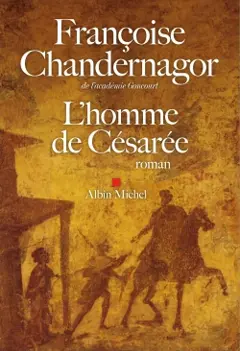 La reine oubliée, tome 3 : L'homme de Césarée