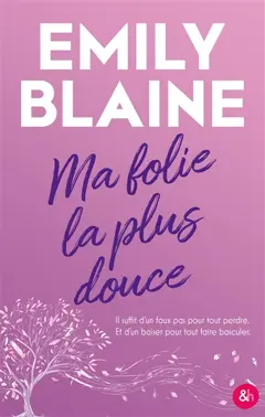 Ma folie la plus douce : Le nouveau roman de l'autrice de Dear You, couverture