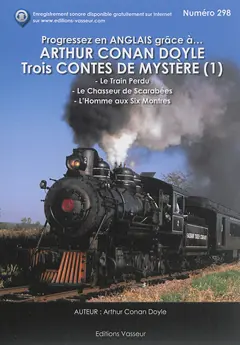 Progressez en anglais grâce à... Arthur Conan Doyle : trois contes de mystère, tome 1