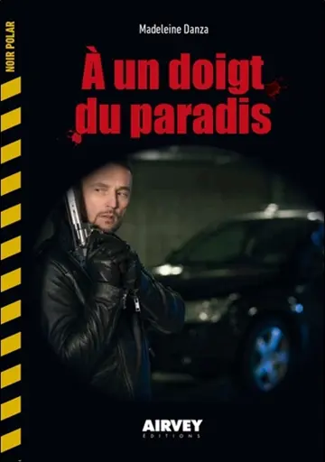 À un doigt du paradis