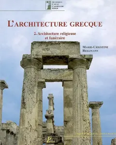 L'architecture grecque, tome 2 : Architecture religieuse et funéraire