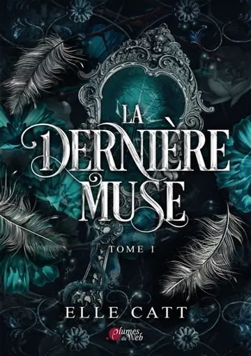 La dernière muse. Vol. 1