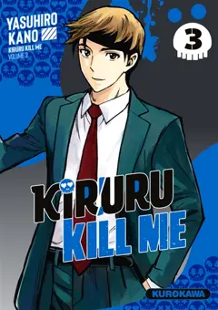 Kiruru kill me, tome 3