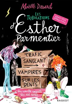 Les tribulations d'Esther Parmentier, sorcière stagiaire. Trafic sanglant, vampires sur les dents : une nouvelle enquête qui voit rouge, couverture