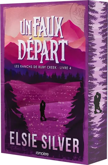 Les ranchs de Ruby Creek. Vol. 4. Un faux départ