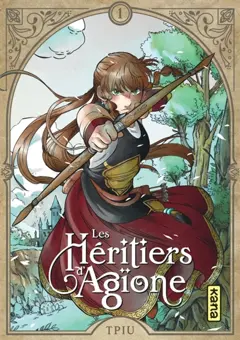 Les héritiers d'Agïone, tome 1