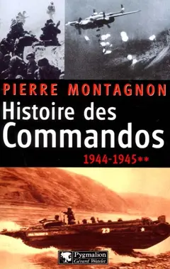 Histoire des commandos, tome 2 : 1944-1945