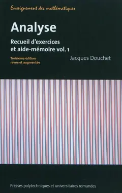 Analyse : recueil d'exercices et aide-mémoire, tome 1, couverture