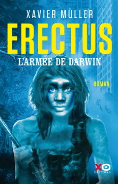 Erectus, tome 2 : L'armée de Darwin